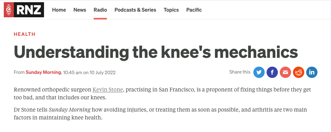 Kevin R. Stone, MD on Radio New Zealand (RNZ) Knee Mechanics